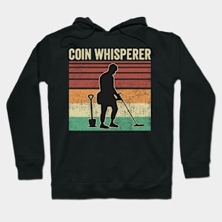 Metal Detecting Funny Metal Detector Coin Whisperer Hoodie